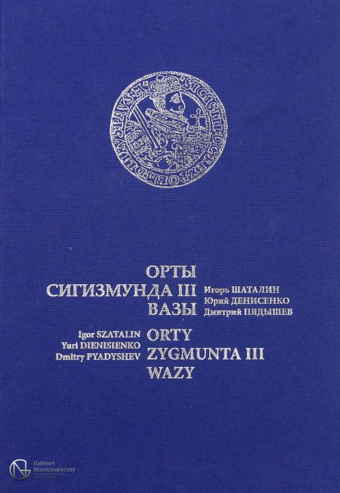 Okładka katalogu Ortów Zygmunta III Wazy Igora Shatalina wydanie I